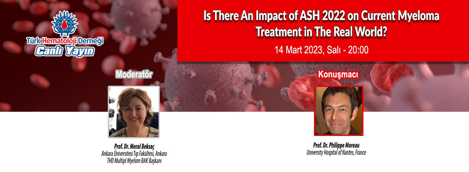 Is There An Impact of ASH 2022 on Current Myeloma Treatment in The Real World?